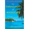 An Embarrassment of Mangoes: A Caribbean Interlude - Paperback