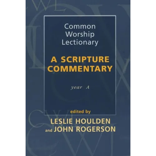 Common Worship Lectionary: A Scripture Commentary (Year A) - Paperback
