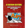 A Certain Gesture: Evnine's Batman Meme Project and Its Parerga! - Paperback