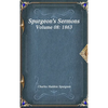 Spurgeon's Sermons Volume 08: 1863 - Hardcover