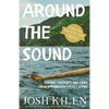 Around the Sound: Amusing Thoughts and Tales from Washington's Puget Sound - Paperback