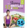The Skinny 15 Minute Meals & Yoga Workout Plan: Calorie Counted 15 Minute Meals With Gentle Yoga Workouts For Health & Wellbeing - Paperback