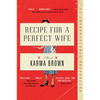 Recipe for a Perfect Wife - Paperback