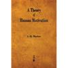 A Theory of Human Motivation - Paperback