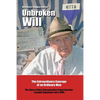 Unbroken Will: The Extraordinary Courage of an Ordinary Man The Story of Nazi Concentration Camp Survivor Leopold Engleitner, born 19 - Paperback
