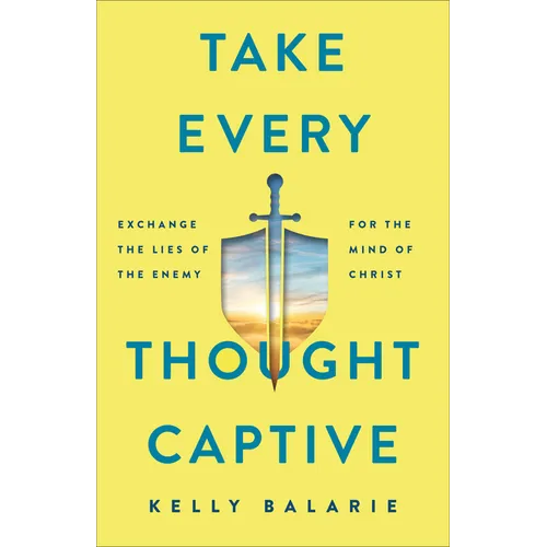 Take Every Thought Captive - Hardcover
