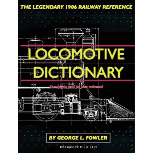 Locomotive Dictionary - Hardcover
