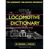 Locomotive Dictionary - Hardcover