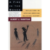 A Fire in the Bones: Reflections on African-American Religious History - Paperback
