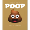 The Little Book of Poop: Stinky Wit and Wisdom - Hardcover
