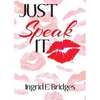 Just Speak It - Paperback