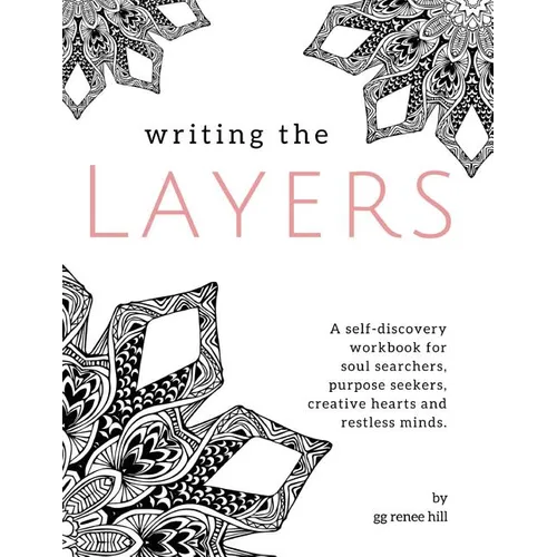 Writing the Layers: A Self-Discovery Workbook - Paperback