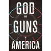 God and Guns in America - Paperback