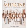Medicine: The Definitive Illustrated History - Hardcover