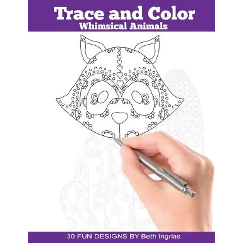 Trace and Color: Whimsical Animals: Adult Activity Book - Paperback