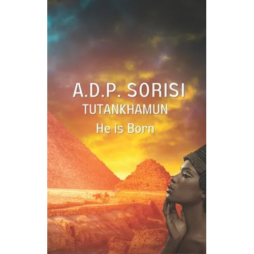 Tutankhamun: He Is Born - Paperback