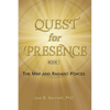 Quest for Presence Book 1: The Map and Radiant Forces - Paperback