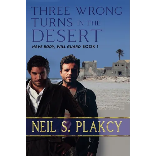 Three Wrong Turns in the Desert - Paperback