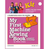 My First Machine Sewing Book Kit: Straight Stitching - Paperback
