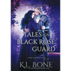 Tales of the Black Rose Guard: Volume II - Hardcover