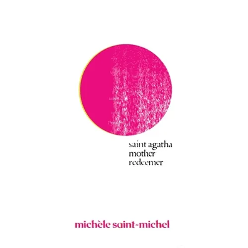 Saint Agatha Mother Redeemer: A Survivor's Story in the Words of Dead Poets - Paperback