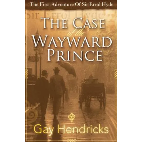The First Adventure of Sir Errol Hyde: The Case of the Wayward Prince - Paperback
