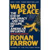 War on Peace: The End of Diplomacy and the Decline of American Influence - Paperback