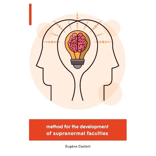 Method for the Development of Supranormal Faculties - Paperback