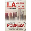 La iglesia local y su poder en la comunidad para romper los ciclos de pobreza - Paperback