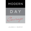 Modern Day Courage - Paperback
