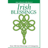 IRISH BLESSINGS - Over 100 Irish Blessings in 8 Categories - Paperback