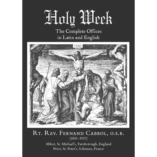 Holy Week: The Complete Offices in Latin and English - Paperback