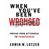 When You've Been Wronged: Overcoming Barriers to Reconciliation - Paperback