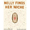 Nelly Finds Her Niche - Hardcover