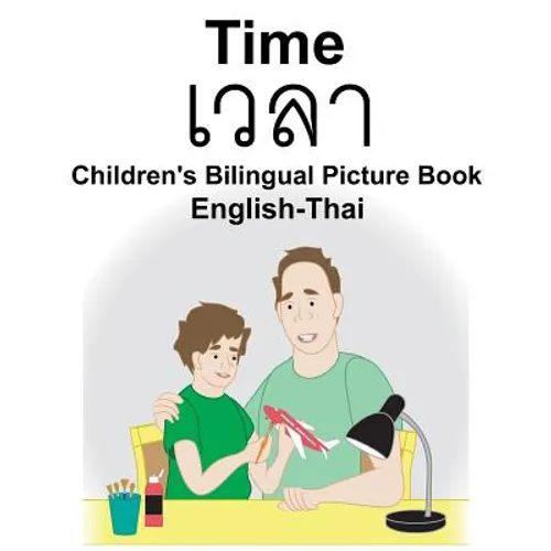 English-Thai Time Children's Bilingual Picture Book - Paperback