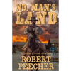 No Man's Land: A Western Frontier Adventure - Paperback