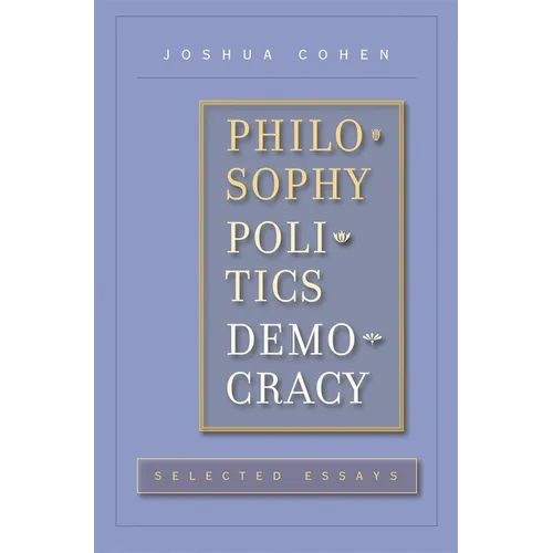 Philosophy, Politics, Democracy: Selected Essays - Hardcover