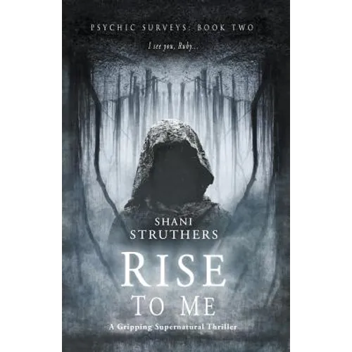 Psychic Surveys Book Two: Rise to Me: A Gripping Supernatural Thriller - Paperback