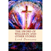 The Sword of Welleran and Other Stories - Paperback