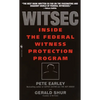 Witsec Inside the Federal Witness Protection Program - Mass Market Paperbound