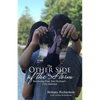 The Other Side of the Storm: Recovering From Your Husband's Porn Addiction - Paperback