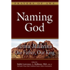 Naming God: Avinu Malkeinu--Our Father, Our King - Hardcover