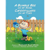 A Bumble Bee on my Nose, Caterpillars on my Toes - Paperback