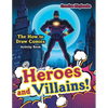 Heroes and Villains! The How to Draw Comics Activity Book - Paperback