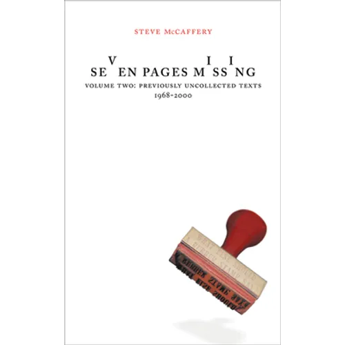 Seven Pages Missing Volume 2: Selected Ungathered Work - Paperback