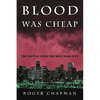 Blood Was Cheap - Paperback
