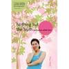 Nothing But the Truth (and a Few White Lies) - Paperback
