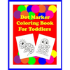 Dot Marker Coloring Book for Toddlers - Paperback