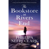 The Bookstore at Rivers End: A Totally Uplifting and Emotional Women's Fiction Novel - Paperback