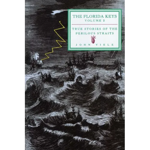 True Stories of the Perilous Straits: The Florida Keys - Paperback